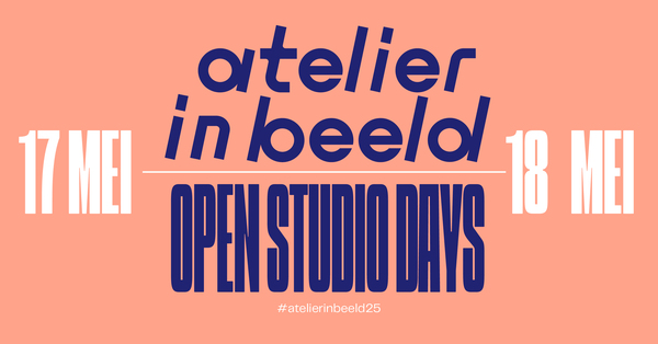 Atelier in beeld - open studio days - 17 en 18 mei 2025